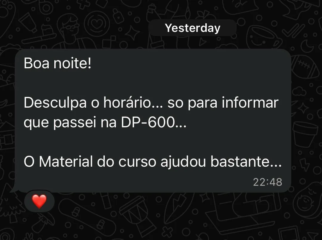 Aluno avisando que passou na certificação DP-600 com a ajuda do material do curso
